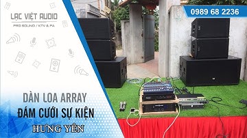 Lạc Việt Audio | Dàn loa array cho khách hàng anh cường Hưng Yên | 0982 655 355