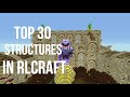 RLCraft Best Structures! Top 30!