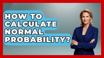 How To Calculate Normal Probability? - The Friendly Statistician