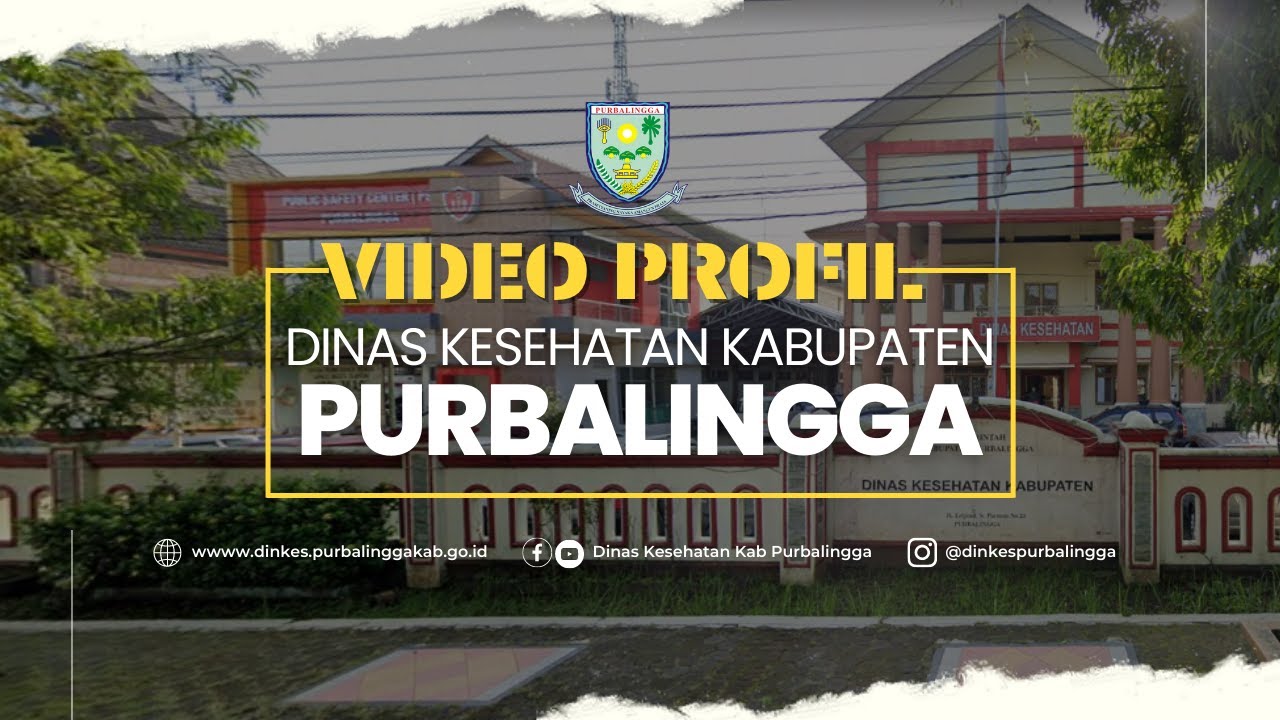 PROFIL DINAS KESEHATAN KABUPATEN PURBALINGGA TAHUN 2022