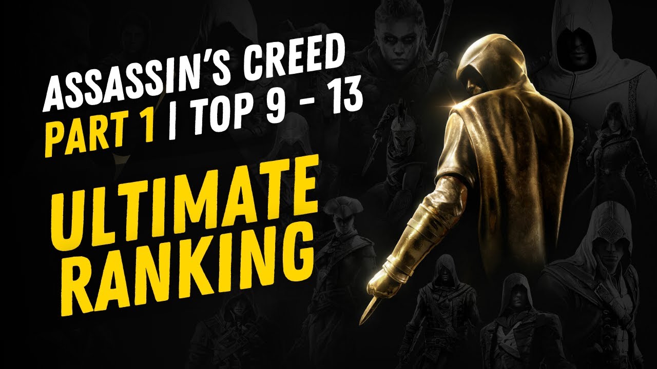Assassin's Creed game RANKING from WORST to BEST | Top 9 - 13 (2025 review)