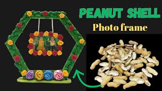 || DIY Photo Frame IDEA || Peanut shell Craft IDEA ||
