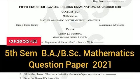 BASIC MATHEMATICAL ANALYSIS         |       5th sem      B.A./B.Sc. Mathematics       2021 #calicut