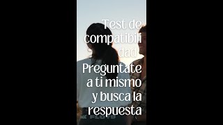 Test De Compatibilidad, Crees Que Es Tu Pareja Ideal? Realiza El Test Y Preguntatelo A Ti Mismoa