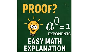 🔢 Proof: Why 𝑎^ 0 =1 | Easy Math Explanation