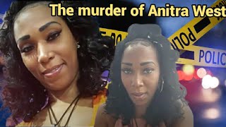 When Pride Pulls the Trigger: The Death of Anitra West