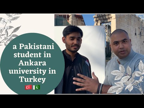 Meet Pakistani student in Ankara university | Turkey ?? |