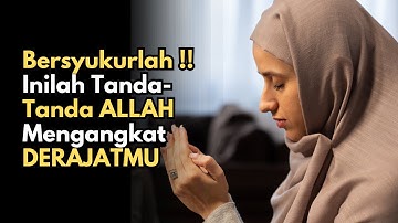 BANYAK YANG TIDAK TAHU!! 5 Tanda Seseorang Sedang Diangkat Derajatnya Oleh Allah - Butir Umat