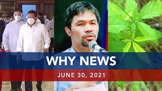 UNTV: WHY NEWS | June 30, 2021