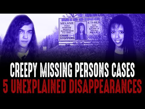 The CREEPIEST Cases Of People Disappearing - Volume #5