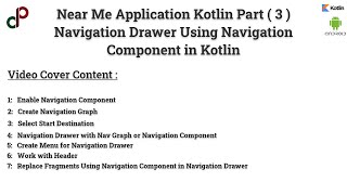 Near Me Kotlin | Navigation Drawer and Header Layout with Navigation Component in Kotlin Part 3