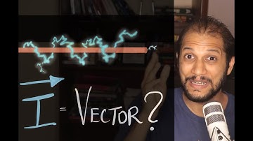 Is current a vector?