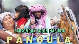 PANGULA - Parsonduk Bolon Naburju ( Musik Video) Lagu Terbaru 2023