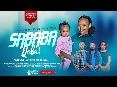 SABABA QABA NAGAA WORSHIP TEAM Ayantu Solomon Hika Temesgen Darartu Mazgabu Soolen Kaba 