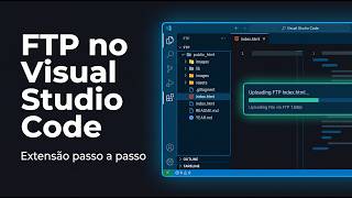 FTP no VS Code sem complicação (Passo a passo)