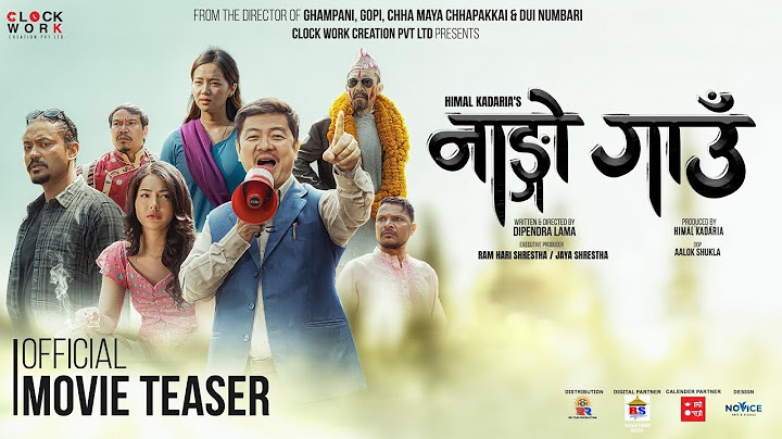 NANGO GAUN NEW NEPALI MOVIE TEASER - DAYAHANG RAI, MIRUNA MAGAR, SAMRAGYEE RL SHAH, KARMA