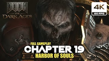 DOOM: The Dark Ages - Chapter 19: Harbor of Souls Gameplay (4K 60FPS PC Ultra Nightmare Settings)