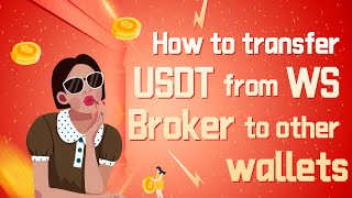 WS BROKER से दूसरे वॉलेट मेंUSDTट्रांसफर कैसे करेंHowToTransfer USDT from WS Broker to other wallets screenshot 4