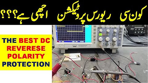 {242} Best Reverse Voltage Protection Circuit? Protect circuits From Reversed Voltage Urdu Hindi