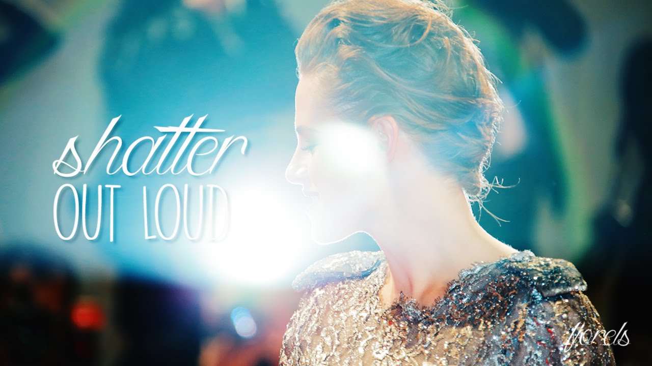 kristen stewart  : shatter out loud