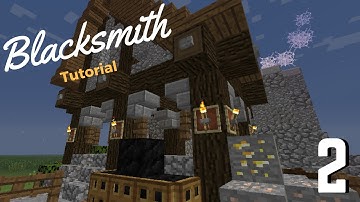 Minecraft: Building Tutorial - Rustic Blacksmith House & Forge :: Part 2