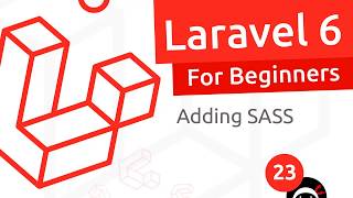 Laravel 6 Tutorial for Beginners #23 - Using SASS