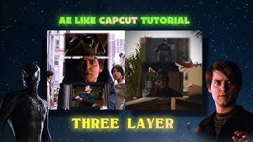 "How To Make VIRAL THREE LAYER AE LIKE EDIT ON CAPCUT | TUTORIAL” ✨