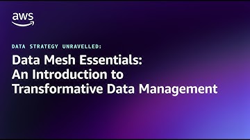Data Mesh Essentials: An Introduction to Transformative Data Management | Amazon Web Services