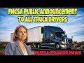 Fmcsa public announcement to all truck drivers mutha trucker news report