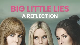 Big Little Lies - A Reflection | Video Essay