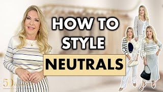 STYLING NEUTRALS FOR SPRING | STYLE OVER 50