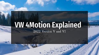 4Motion Explained on Version Five and Version 6 Driving Modes