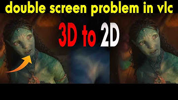How to watch a 3D Movie in 2D on VLC (Fixing the Double-Image Problem)