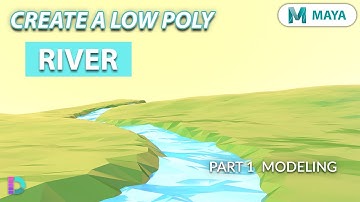 Model Low Poly Water In Maya | River | Part 1 Modeling