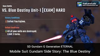 Blue Destiny Unit-1 [EXAM] (NORMAL+HARD) 【No UR Free SSR Only Auto】 | SD Gundam G Generation ETERNAL