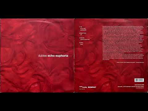Dublee - Echo Euphoria (Full Album, 2004, Vinyl)