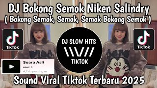 DJ BOKONG SEMOK NIKEN SALINDRY VIRAL TIKTOK || BOKONG SEMOK SEMOK SEMOK BOKONG SEMOK