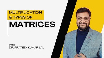 Matrices | Multiplication and Types | 🔥|BBA|BCA|B.COM|B.TECH|Maths|Future Founders