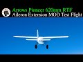 Aileron Extension MOD Test Flight #1 - Arrows Pioneer 620mm Wingspan Micro Brushless Bush Plane RTF