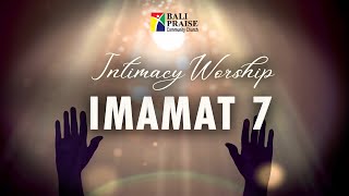 Intimacy Worship | Imamat 7