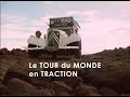 Film le tour du monde en traction