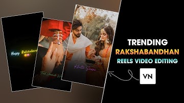 Rakshabandhan Reels Video Editing | Trending Rakshabandhan Video Editing 2025 | Vn Video Editing