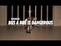 CHRLY - BUS A BUS IS DANGEROUS / 실용무용입시반