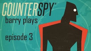 Barry Plays Counterspy ~ Episode 3 ~ The Socialist Menace