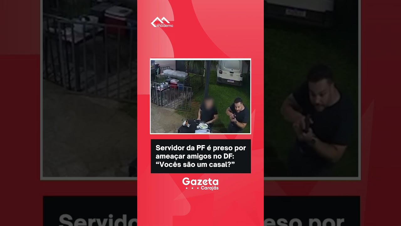 Servidor da PF é preso por ameaçar amigos no DF: “Vocês são um casal?”