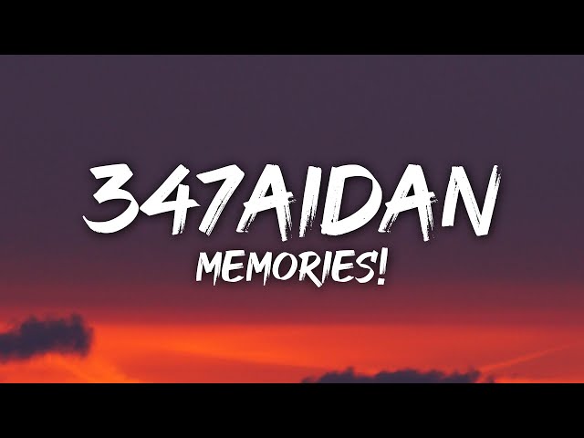 347aidan - MEMORIES! (Lyrics) - YouTube