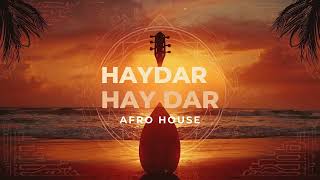Haydar Haydar (Anonim) Afro House • Organic Deep Cover