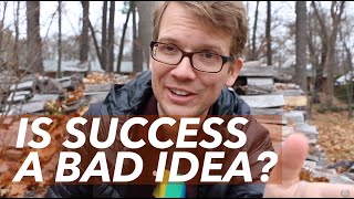 Is Success a Bad Idea? (Pizzamas Day 9 of 10) Is Success a Bad Idea? (Pizzamas Day 9 of 10)