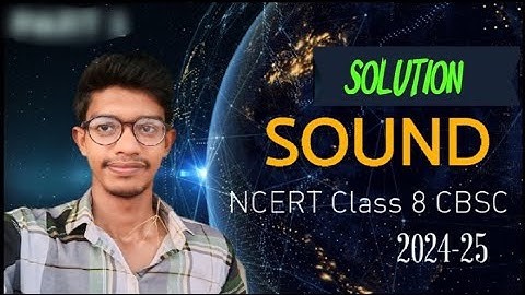 Sound Class 8 Question Answer | class 8 chapter 10 question answer | Ncert Science #sciencer