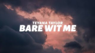 Teyana Taylor  Bare Wit Me (Lyrics)